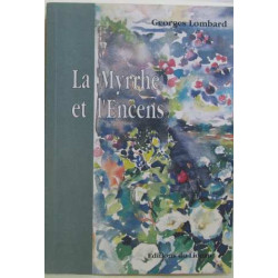 La Myrrhe et l'Encens