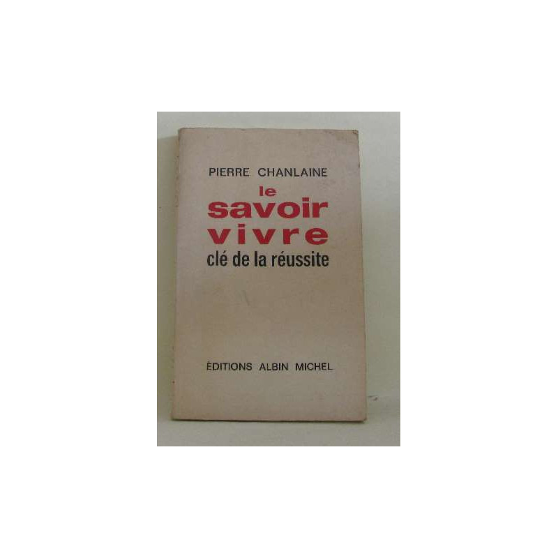 Le savoir vivre clé de la réussite