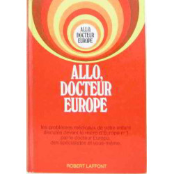 Allo docteur europe neuf émissions réponses aux problèmes médicaux...