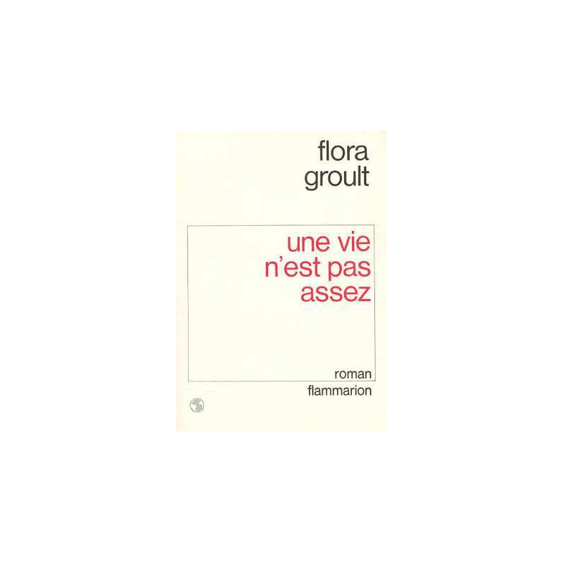 Une Vie n'est pas assez