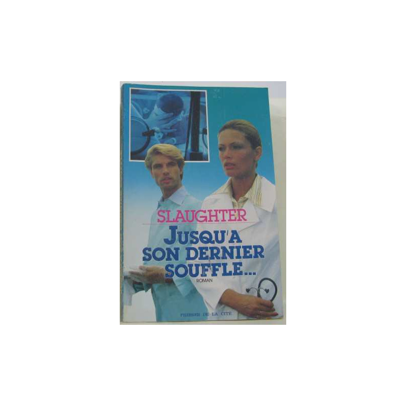 Jusqu'à son dernier souffle