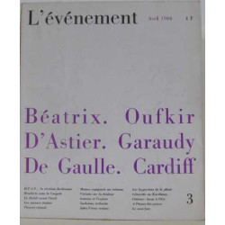 L'événement n°3 : Béatrix. Oufkir. D'astier. Garaudy. De Gaulle ....