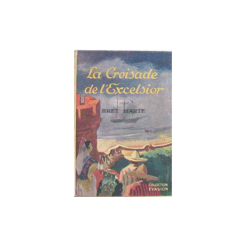 La croisade de l'excelsior