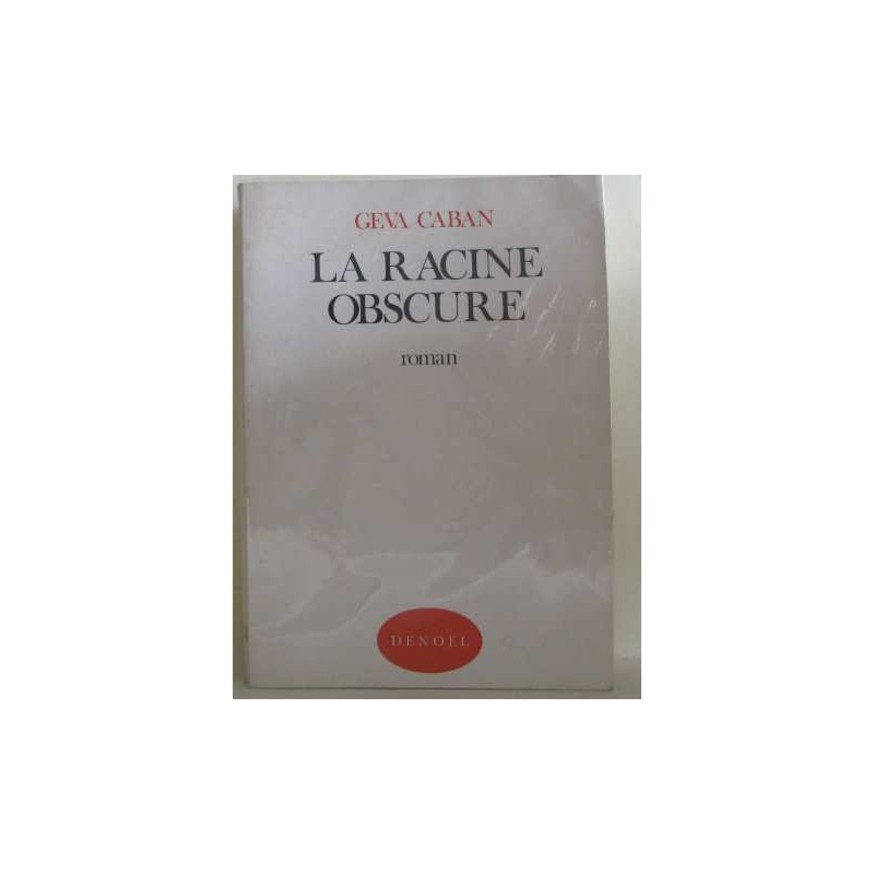 La racine obscure