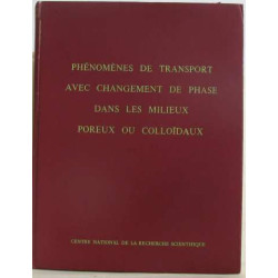 Phénomènes de transport avec changement de phase dans les milieux...