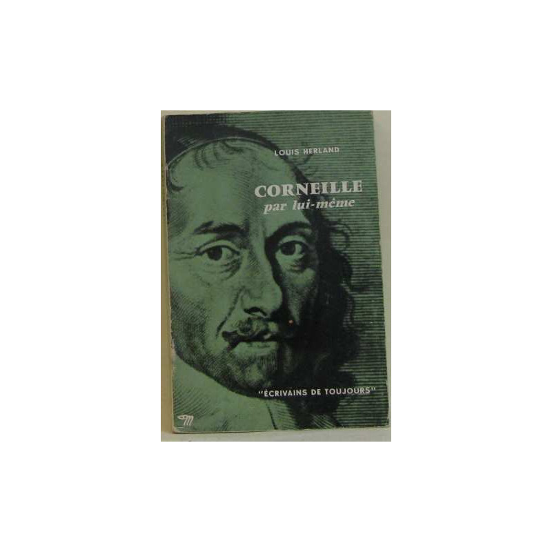 Corneille par lui-même