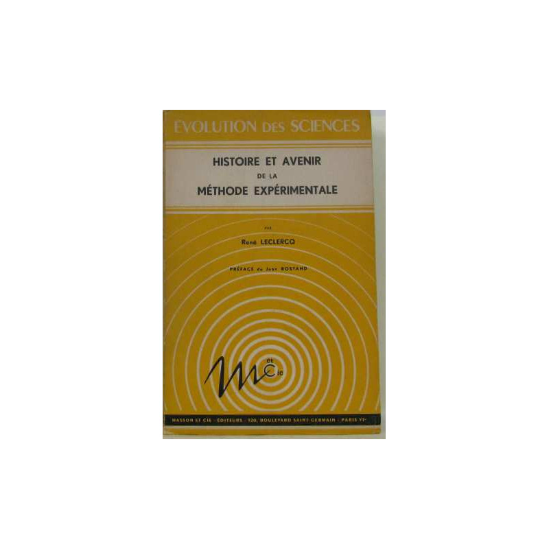 Histoire et avenir de la méthode expérimentale