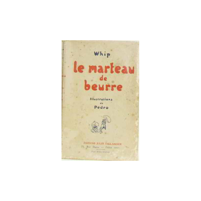Le marteau de beurre