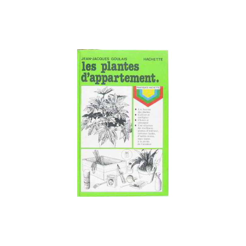 Les Plantes d'appartement (Pratiques Hachette)