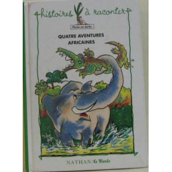 Quatre aventures africaines