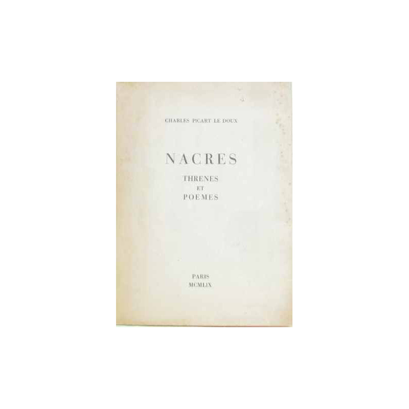 Nacres threnes et poèmes