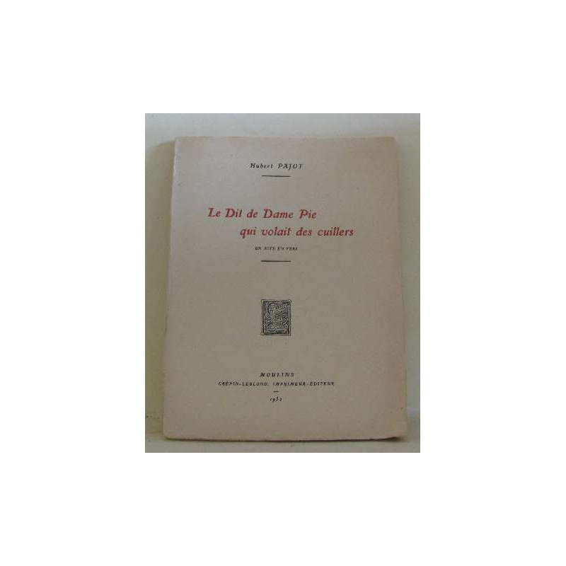 Le dit de dame pie qui volait des cuillers