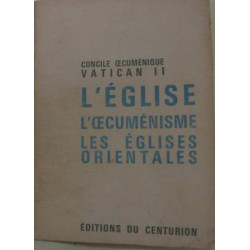 L'église l'oecuménisme les églises orientales