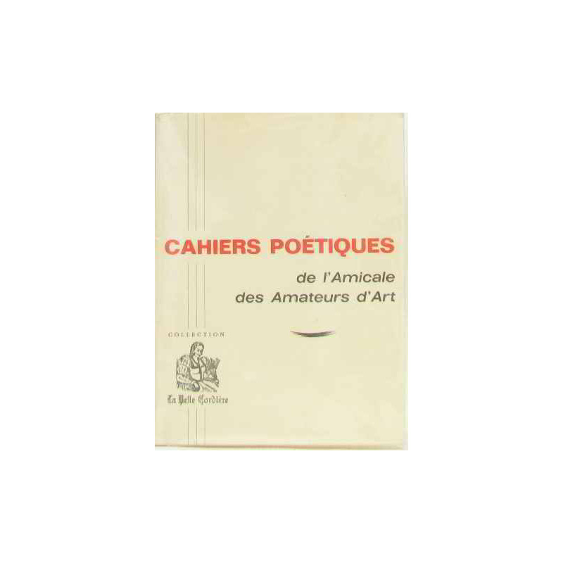 Cahiers poétiques de l'amicale des amateurs d'art
