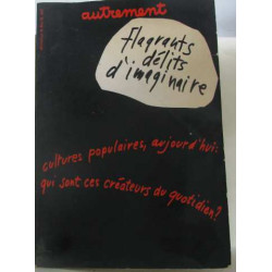 Autrement n°16 : flagrants délits d'imaginaire