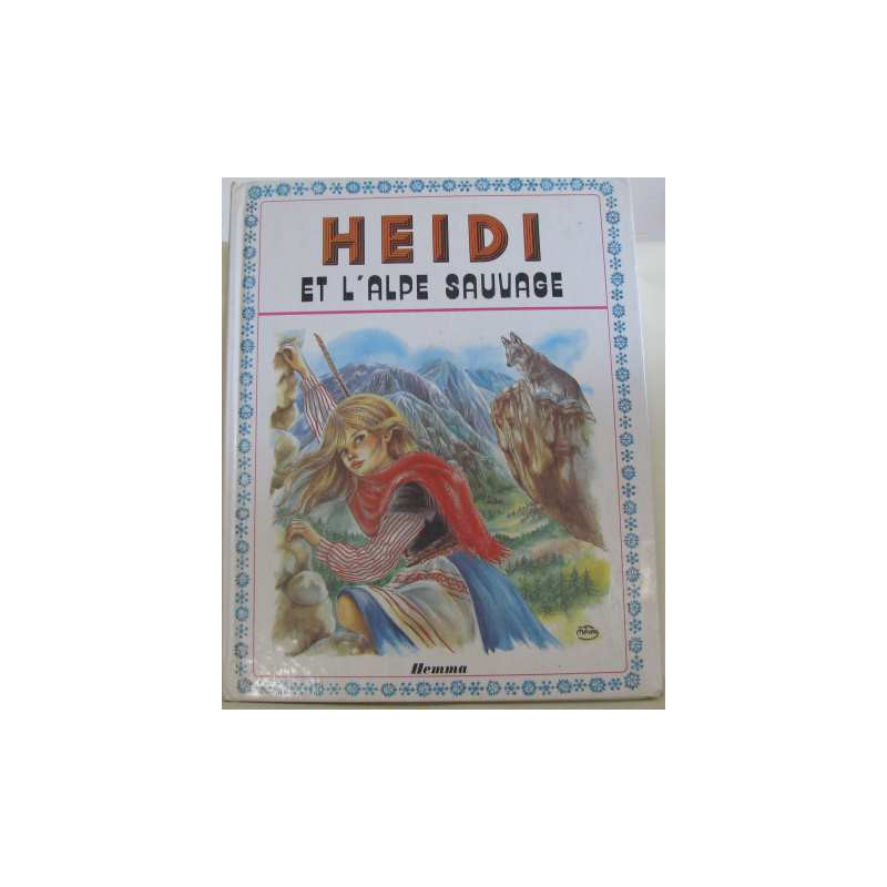 Heidi et l'alpe sauvage