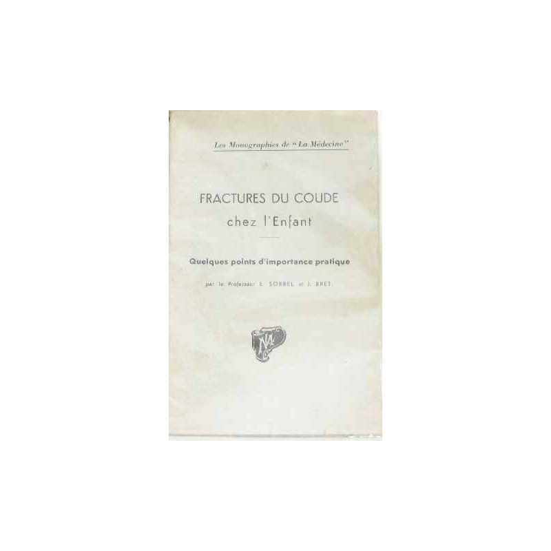 Fractures du coude chez l'enfant quelques points d'importance pratique