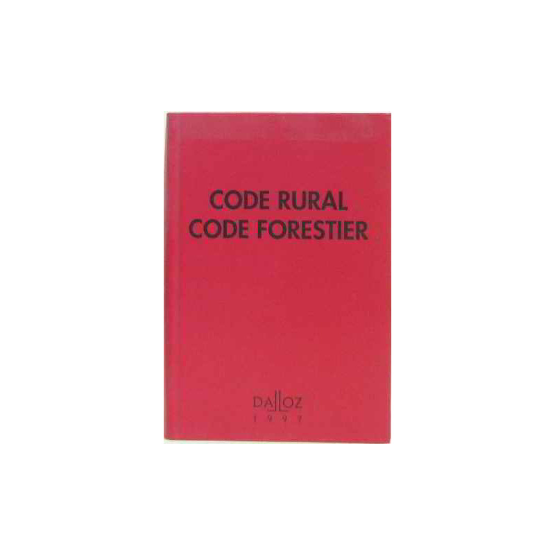 Code rural. code forestier