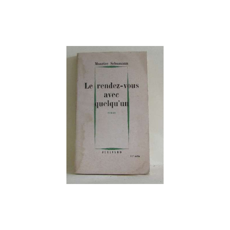 Le rendez-vous avec quelqu'un