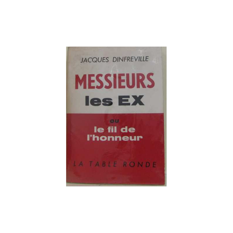 Messieurs les ex ou le fil de l'honneur