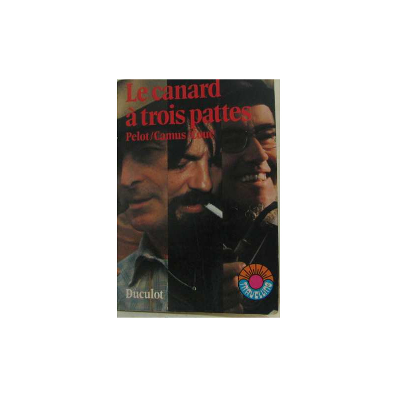 Le canard à trois pattes