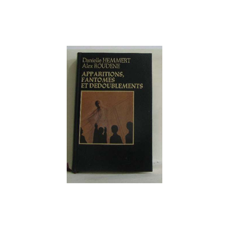 Apparitions fantomes et dedoublements