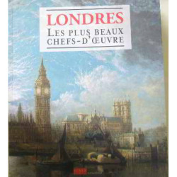 Londres les plus beaux chefs-d'oeuvre
