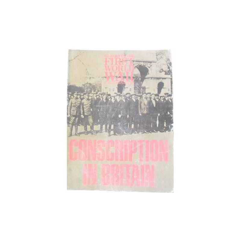 History of the first world war: conscription in britain