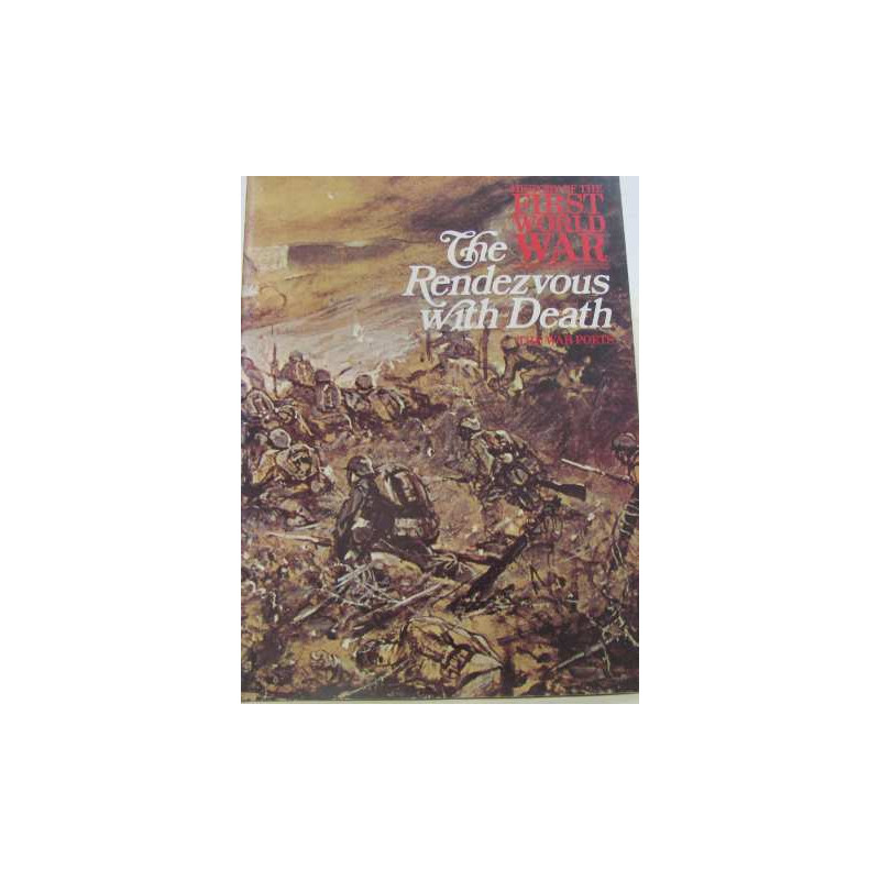 History of the first world war : the rendez-vous with death
