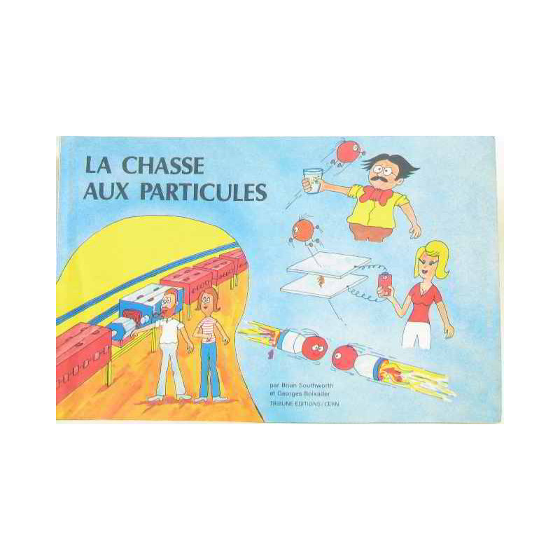 La chasse aux particules