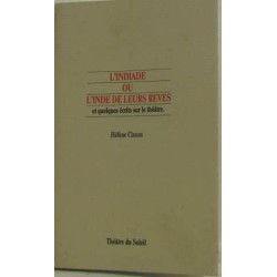 L'indiade ou l'inde de leurs reves