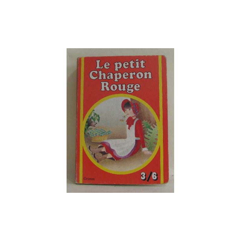 Le Petit chaperon rouge (3-6)