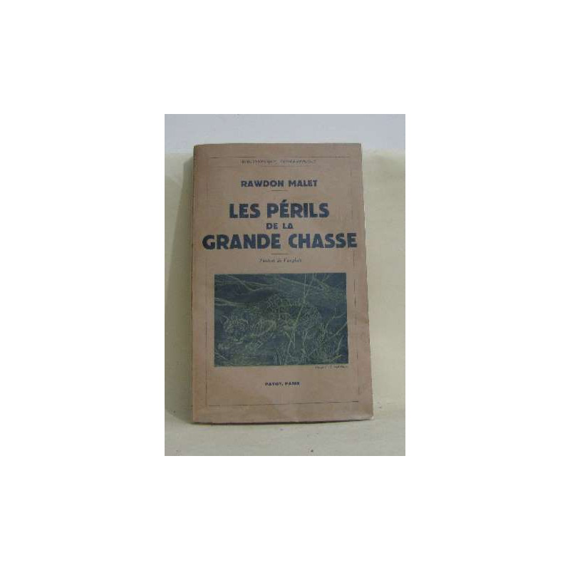 Les périls de la grande chasse