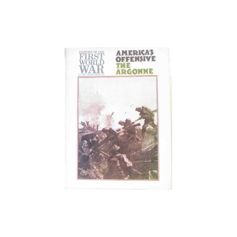 History of the first world war: america's offensive the argonne