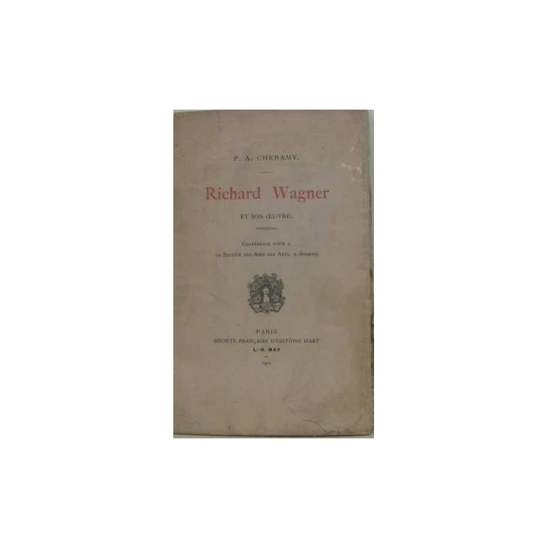 Richard wagner et son oeuvre