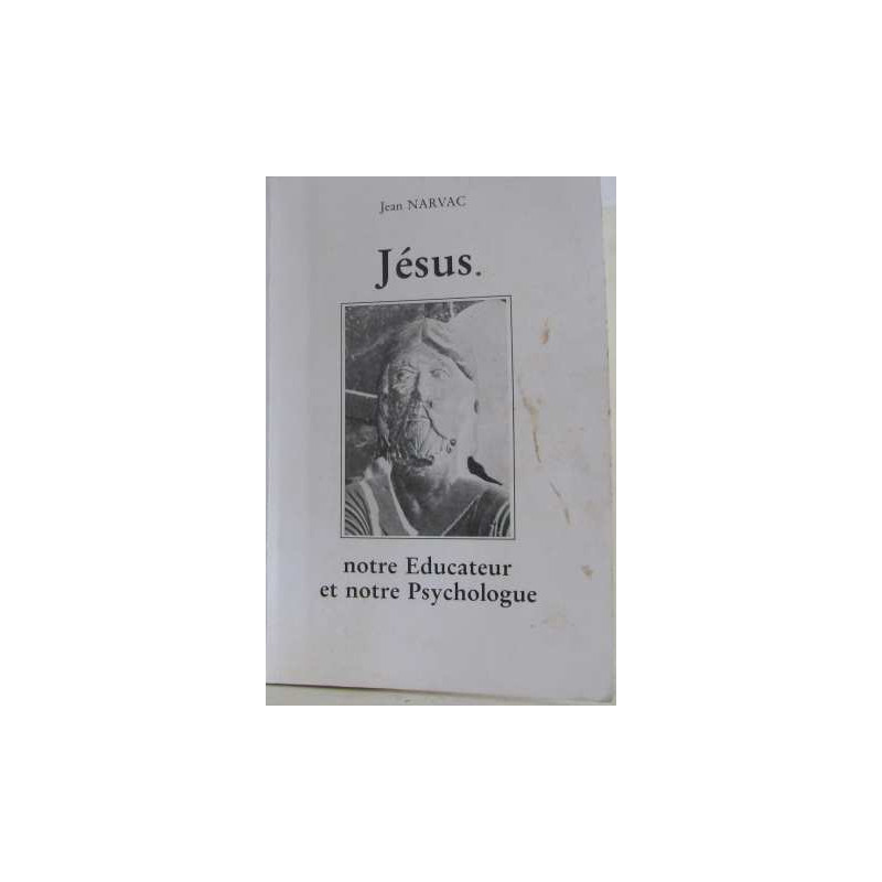 Jésus notre éducateur et notre psychologue