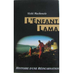 L'enfant lama/ histoire d'une réincarnation