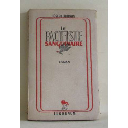 Le pacifiste sanguinaire