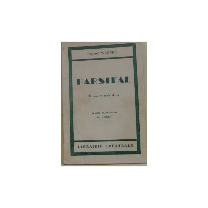 Parsifal drame en trois actes