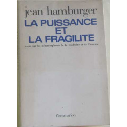 La puissance et la fragilité