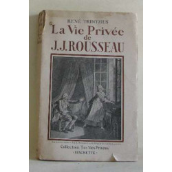 La vie privée de j.j. rousseau