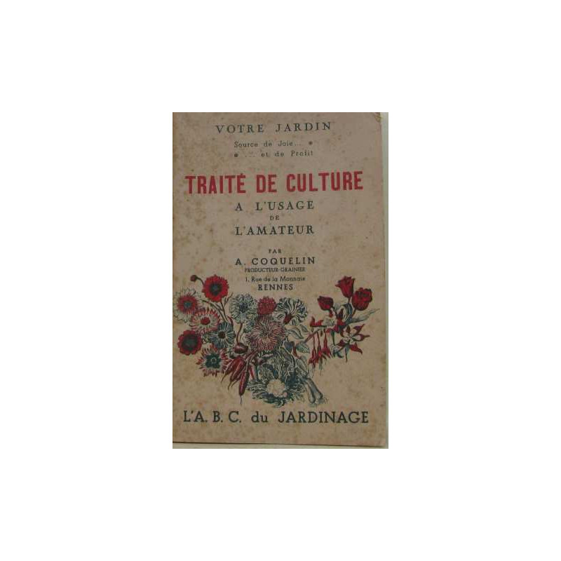 Traité de culture a l'usage de l'amateur