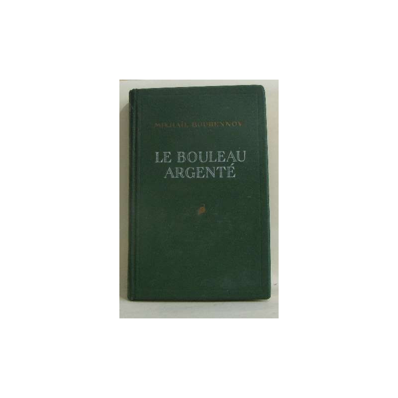 Le bouleau argenté tome premier