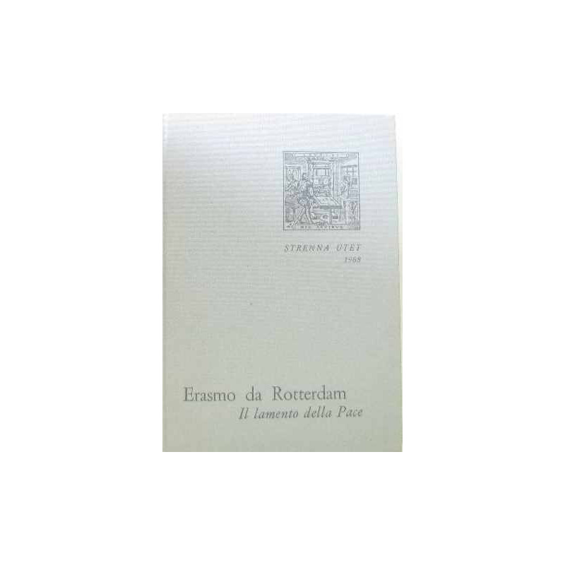 Erasmo da rotterdam il lamento della pace