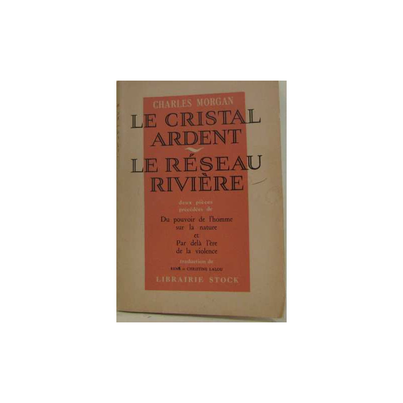 Le cristal ardent - le réseau rivière