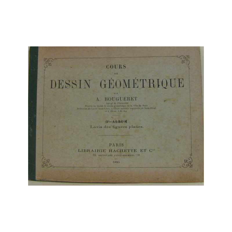 Cours de dessin géométrique 3e album