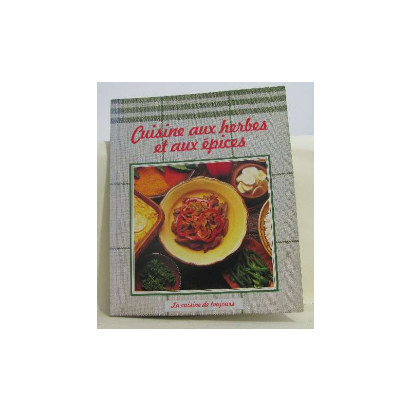 Cuisine aux herbes et aux épices