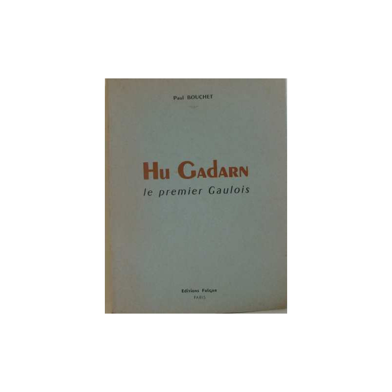 Hu gadarn le premier gaulois
