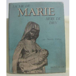 La v ie de marie mère de dieu