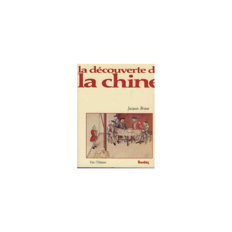La découverte de la chine